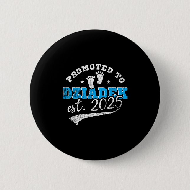 Promoted To Dziadek Est 2025 Proud New Grandpa Vin Button (Front)