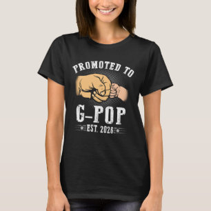 Promoted To G-Pop est.2026 Fathers Day First time  T-Shirt