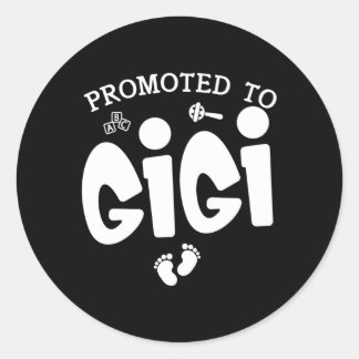 Promoted To Gigi Pregnancy Announcet For Gigi Classic Round Sticker