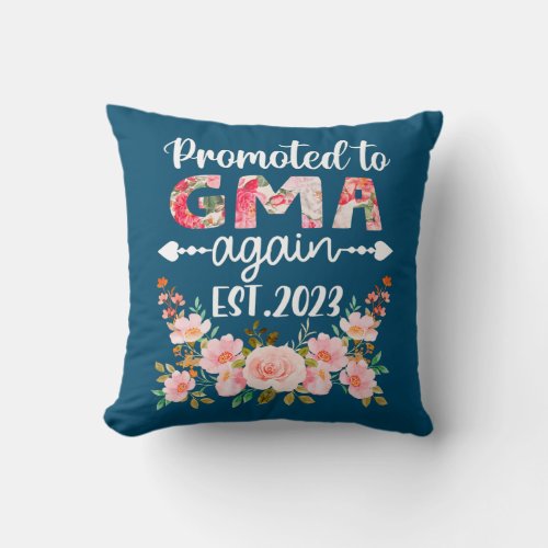 Promoted To Gma Again 2023 Floral Mothers Day  Throw Pillow