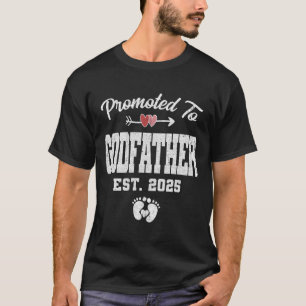 Promoted To Godfather Est 2025 Funny First Time Fa T-Shirt