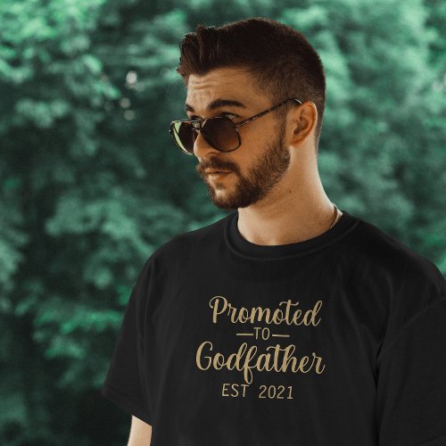 Promoted to Godfather Typography Custom Year Gold T_Shirt