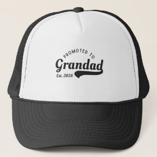 Promoted to Grandad 2026 Trucker Hat