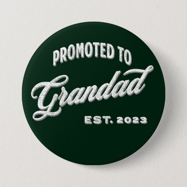 Promoted To Grandad Est. 2023 For New Grandfather Button (Front)
