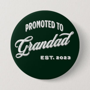 Promoted To Grandad Est. 2023 For New Grandfather Button