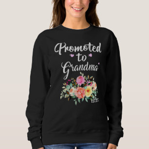 Promoted To Grandma 2022 First Time Being Gradma Sweatshirt
