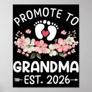 Promoted To Grandma 2026 First Time Floral New Gra Poster