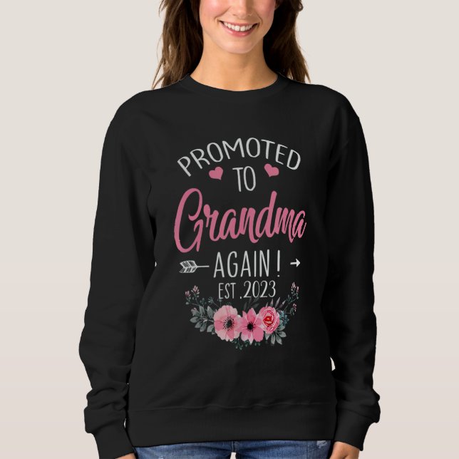 Promoted To Grandma Again 2023 Mothers Day 1 Sweatshirt (Front)