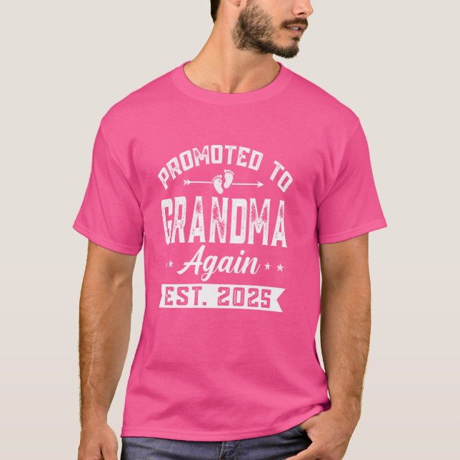 Promoted To Grandma Again 2025 Baby Announcement S T-Shirt (Front)