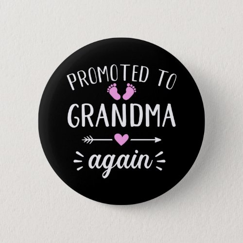 Promoted to grandma again button