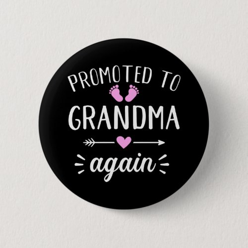 Promoted to grandma again button