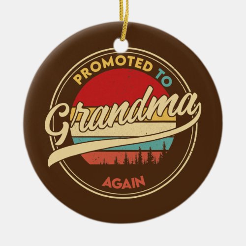 Promoted To Grandma Again Mimi Gifts Mothers Day Ceramic Ornament