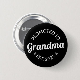 Promoted To Grandma Est. 2021 I Button