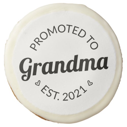 Promoted To Grandma Est 2021 I Sugar Cookie