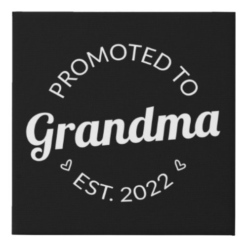 Promoted To Grandma Est 2022 I Faux Canvas Print