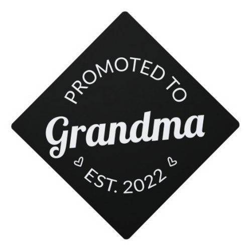 Promoted To Grandma Est 2022 I Graduation Cap Topper