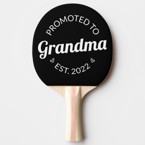 Promoted To Grandma Est 2022 I Ping Pong Paddle