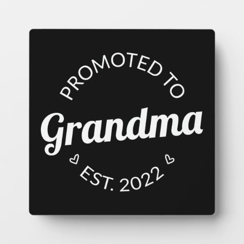 Promoted To Grandma Est 2022 I Plaque