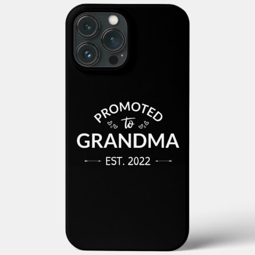 Promoted To Grandma Est 2022 II iPhone 13 Pro Max Case