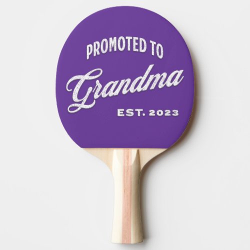 Promoted To Grandma Est 2023 For New Grandma Ping Pong Paddle