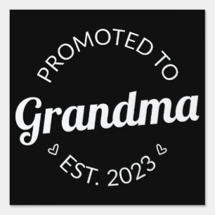 Promoted To Grandma Est. 2023 I Sign