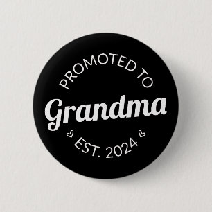 Promoted To Grandma Est. 2024 I Button