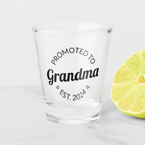 Promoted To Grandma Est 2024 I Shot Glass