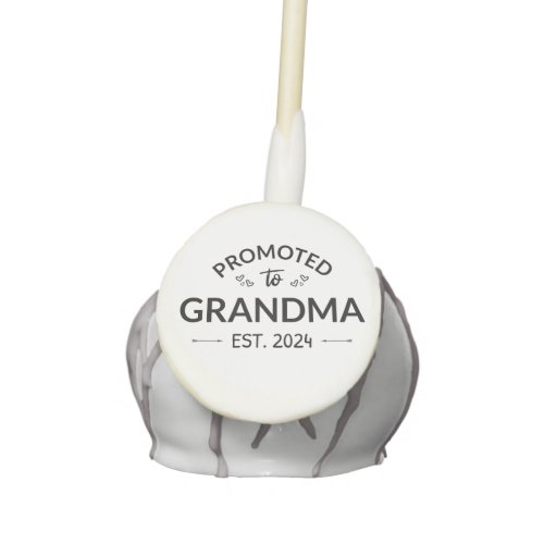 Promoted To Grandma Est 2024 II Cake Pops