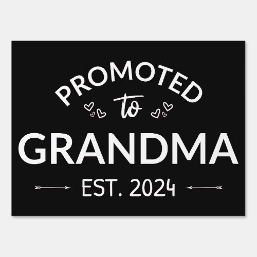 Promoted To Grandma Est 2024 II Sign