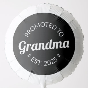 Promoted To Grandma Est. 2025 I Balloon