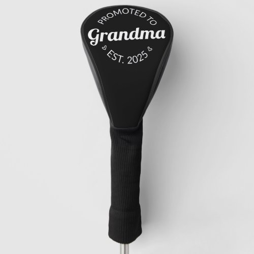 Promoted To Grandma Est 2025 I Golf Head Cover