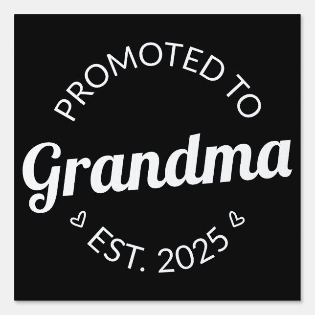 Promoted To Grandma Est. 2025 I Sign (Front)