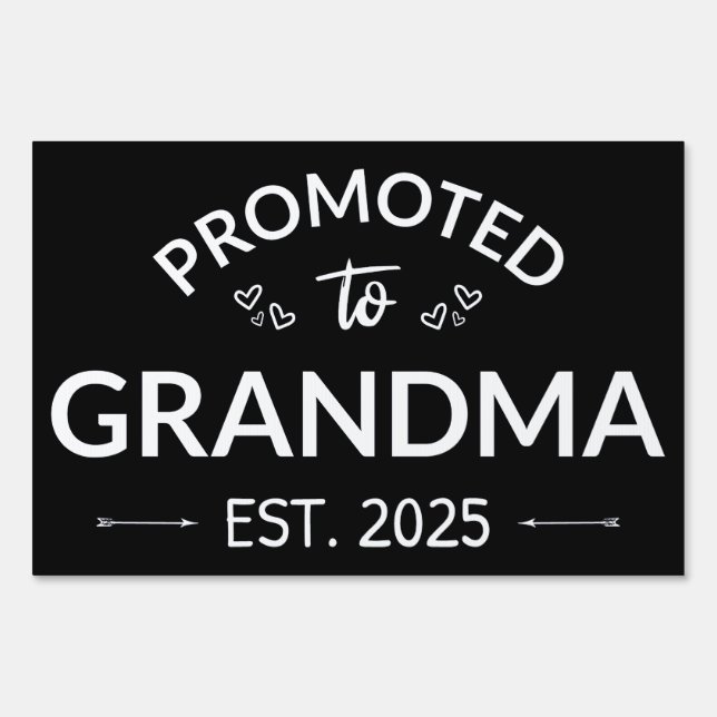 Promoted To Grandma Est. 2025 II Sign (Front)