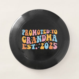 Promoted To Grandma Est. 2025 III Wham-O Frisbee