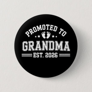 Promoted To Grandma Est 2026 Baby Announcement Button