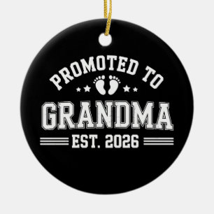 Promoted To Grandma Est 2026 Baby Announcement Ceramic Ornament