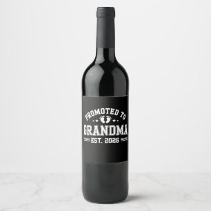 Promoted To Grandma Est 2026 Baby Announcement Wine Label