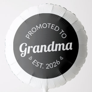 Promoted To Grandma Est. 2026 I Balloon
