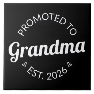 Promoted To Grandma Est. 2026 I Ceramic Tile