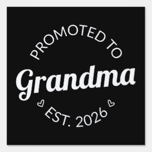 Promoted To Grandma Est. 2026 I Sign