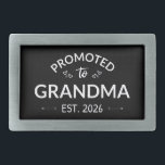 Promoted To Grandma Est. 2026 II Belt Buckle<br><div class="desc">Cool design, perfect for any new grandma. Awesome way to announce a pregnancy to your mom! 'Promoted to grandma est 2026' fun quote for a woman who already loves her grandchildren. Give this to your mother on Mother's Day or buy this art if you're the best new grandmother on Earth!...</div>