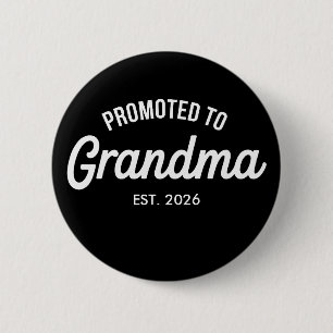Promoted To Grandma Est 2026 Soon To Be Pregnancy Button
