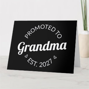 Promoted To Grandma Est 2027 New Nana I Card