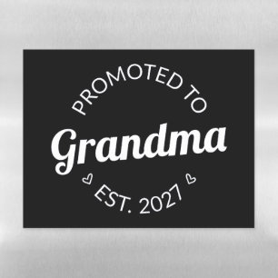Promoted To Grandma Est 2027 New Nana I Magnetic Dry Erase Sheet