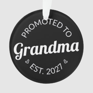 Promoted To Grandma Est 2027 New Nana I Ornament