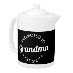 Promoted To Grandma Est 2027 New Nana I Teapot