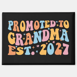 Promoted To Grandma Est 2027 New Nana Magnet