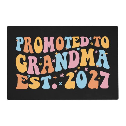 Promoted To Grandma Est 2027 New Nana Placemat