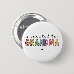 Promoted to Grandma New Grandma to be gifts Button