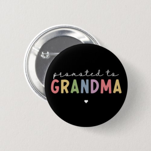 Promoted to Grandma New Grandma to be gifts Button